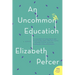 An Uncommon Education