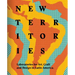 New Territories: Laboratories for Design, Craft and Art in Latin America