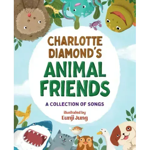 Charlotte Diamond's Animal Friends: A Collection of Songs
