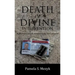 Death or Divine Intervention