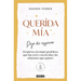 Querida Mía: Deja de Esperar, Despierta La Mujer Grandiosa Que Hay En Ti Y Crea La Vida Y Las Relaciones Que Quieres / My Dearest: Stop Waiting, Awake