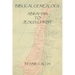 Biblical Genealogy Abraham to Jesus Christ