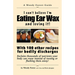 Eating Ear Wax and loving it!: Funny prank book, gag gift, novelty notebook disguised as a real book, with hilarious, motivational quotes
