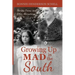 Growing Up Mad in the South: Stories, Poems, and Other Aberrations