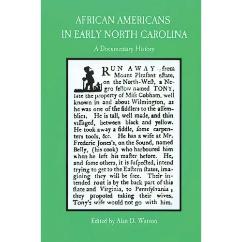 African Americans in Early North Carolina: A Documentary History