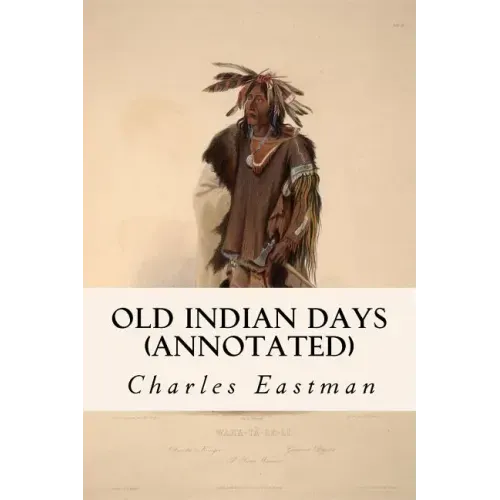 Old Indian Days (annotated)