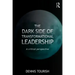 The Dark Side of Transformational Leadership: A Critical Perspective