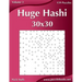 Huge Hashi 30x30 - Easy to Hard - Volume 3 - 159 Logic Puzzles