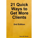 21 Quick Ways to Get More Clients