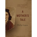 A Mother's Tale