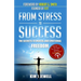 From Stress to Success: The Secrets to Fast, Permanent Life Change with Faster EFT