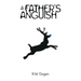 A Father's Anguish