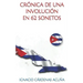 Cronicas de Una Involucion: En 62 Sonetos