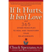 If It Hurts, It Isn't Love: And 365 Other Principles to Heal and Transform Your Relationships
