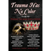 Trauma Has No Color: Trading the Mask for a Crown