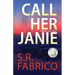 Call Her Janie: A scintillating romantic suspense with a shocking twist
