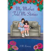 My Mother Told Me Stories