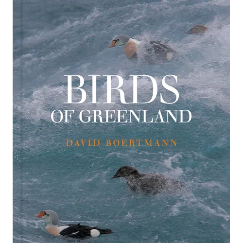 Birds of Greenland: An Annotated and Updated Checklist