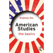 American Studies: The Basics