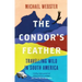 The Condor's Feather: Travelling Wild in South America