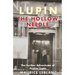 Lupin: The Hollow Needle: The Further Adventures of Arsene Lupin
