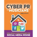 Cyber PR for Musicians: Tools, Tricks & Tactics for Building Your Social Media House