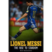 Lionel Messi: The Rise to Stardom.