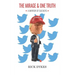 The Mirage And One Truth: How 40 % of the US Population believe the Trump Lies