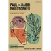 Paul the Rabbi Philosopher: Stoic and Jewish Philosophy in the Apostle's Thought