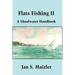 Flats Fishing II: A Shoalwater Handbook