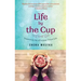 Life by the Cup: Inspiration for a Purpose-Filled Life