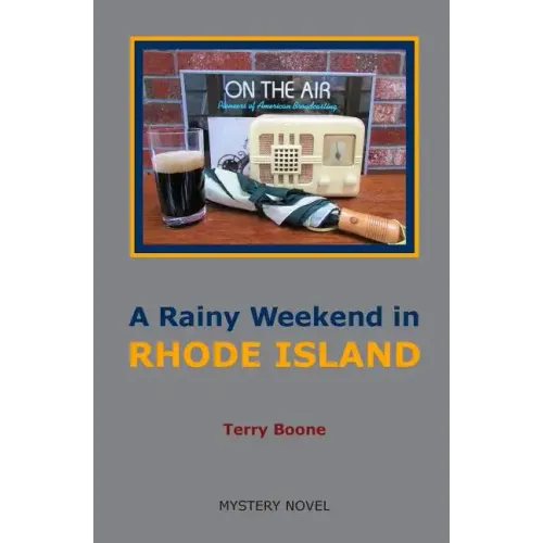 A Rainy Weekend in RHODE ISLAND