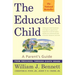 The Educated Child: A Parents Guide from Preschool Through Eighth Grade