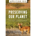 Preserving Our Planet: GIS for Conservation