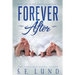 Forever After: Book Five in the Unrestrained Series