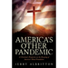 America's Other Pandemic