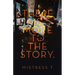 There Is More To The Story