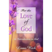 For the Love of God: An Introduction to God