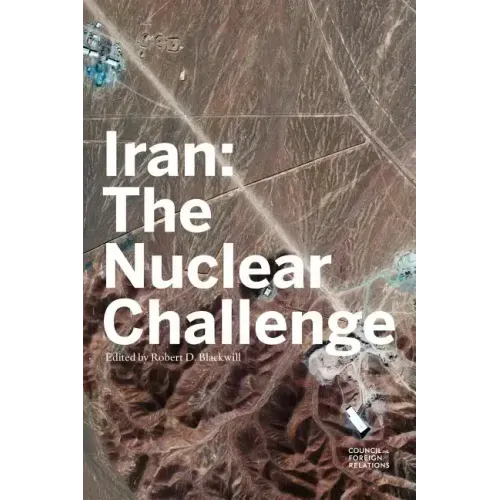 Iran: The Nuclear Challenge