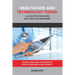 Healthcare And Technology Today: A Guide for Providers and Practice Managers