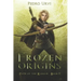 Frozen Origins: (Path of the Ranger Book 11)