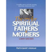 The Cry for Spiritual Fathers & Mothers