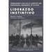 Liderazgo Instintivo: Trabajando con los 27 Subtipos del Eneagrama Awareness to Action