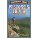 Bathroom Book of Wisconsin Trivia: Weird, Wacky and Wild