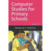 Computer Studies for Primary Schools: Book 2