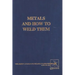 Metals and How To Weld Them