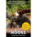 Moose: Largest Deer in the World (includes 20+ magnificent photos!)
