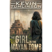 The Girl in the Mayan Tomb