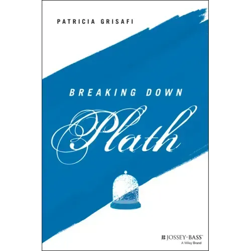 Breaking Down Plath