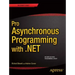 Pro Asynchronous Programming with .Net